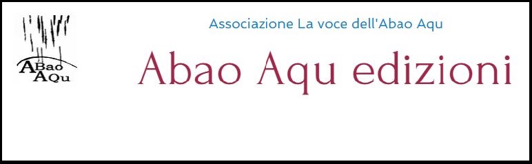 Presentazione della Casa editrice “Abao Aqu edizioni”